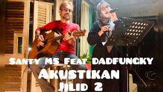 MEMES - Janji Hati ' Santy MS feat DADFUNGKY ' Akustikan cover