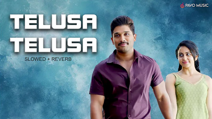Telusa Telusa - Slowed + Reverb | Sarrainodu | Allu Arjun | Aesthetic Lofi 💜