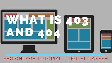 what is 403 and 404 | SEO Onpage Tutorial - Rakesh Tech Solutions