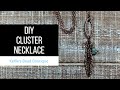 I HATE making this style of necklace - but love the look.  Watch me make a cute cluster necklace.