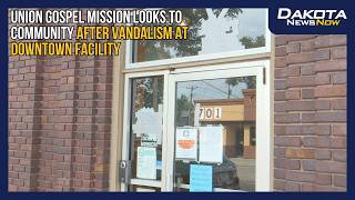 Union Gospel Missions downtown facility vandalized, remaining focused on their mission