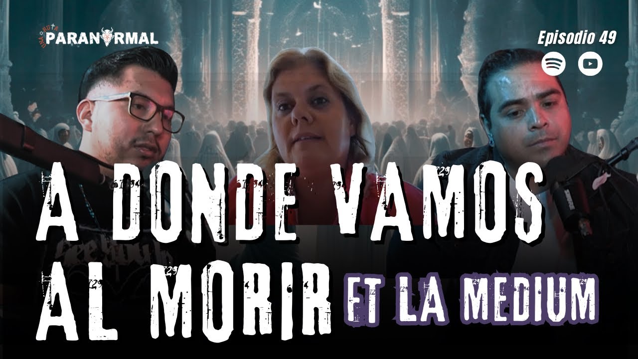 Regrese de la Mu3rte | Mi Vida Como MEDIUM  | Ft: Noelia La Medium| Una Ruta Paranormal