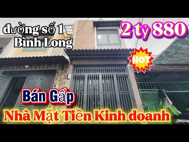 SIÊU HIẾM.. Bán Nhà Mặt Tiền đường số 1 Bình Long Quân Bình Tân ( 2 tỷ 880) SÁT CHỢ. GIÁP Tân Phú