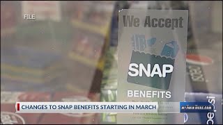 Significant SNAP benefit changes starting March. 1