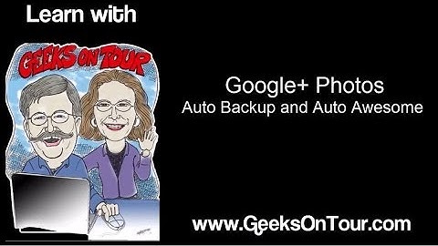 331 Google+ Auto Backup and Auto Awesome