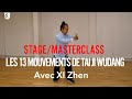 Master class 13 mouvements de tai ji de wudang avec xi zhen