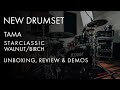 TAMA Starclassic Walnut/Birch - REVIEW, DEMOS & UNBOXING  | New Drumset 2020