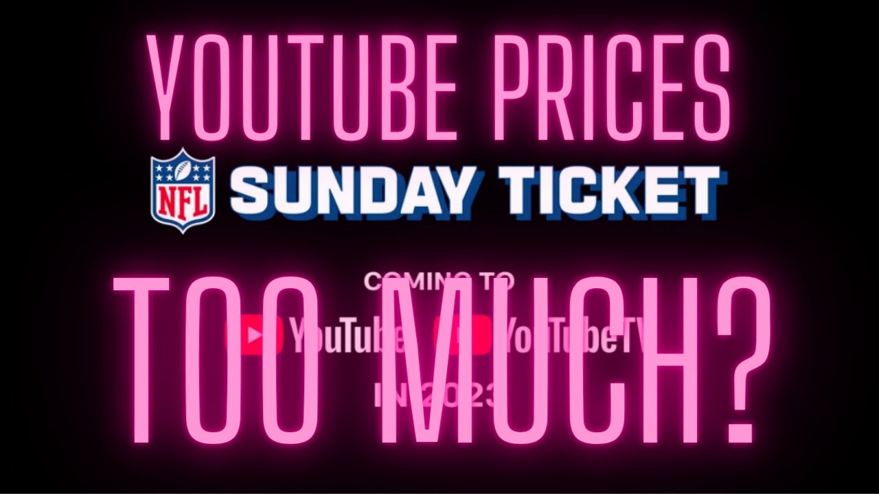 NFL Sunday Ticket YouTube Pricing NEWS YouTube