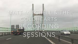 Matt Mitchell The Coldhearts - Making Of The Debut Album