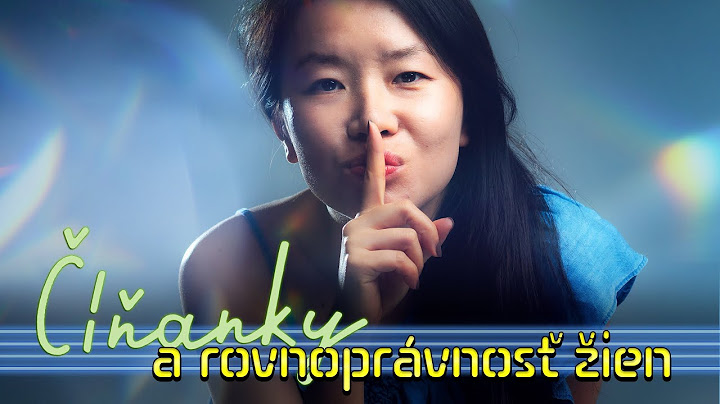 Čínske a NAŠE ženy čo predbehli svoju dobu