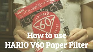 How to use HARIO V60 Paper Filter ハリオV60ペーパーフィルターの折り方 #カフェ店員の豆知識 #WithMe #StayHome