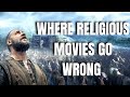 Where Religious Movies Go Wrong