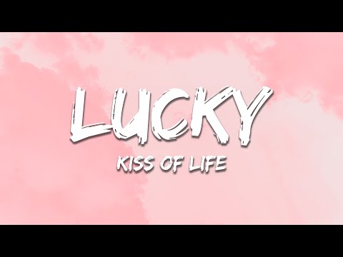 KISS OF LIFE - Lucky (Lyrics)