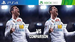 FIFA 18 PS4 Vs Xbox 360