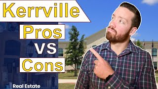 Living in Kerrville, TX  PROS and CONS about Kerrville
