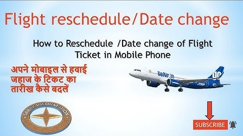 Flight ticket reschedule date | Flight ka date kaise change Karen | All fligh t ticket date change