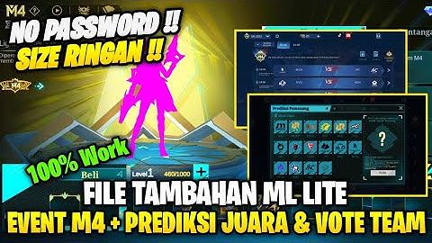 Data Open Event M4 + Prediksi Juara & Vote Team Esport Terbaru | Data Tambahan Ml Lite Patch M4