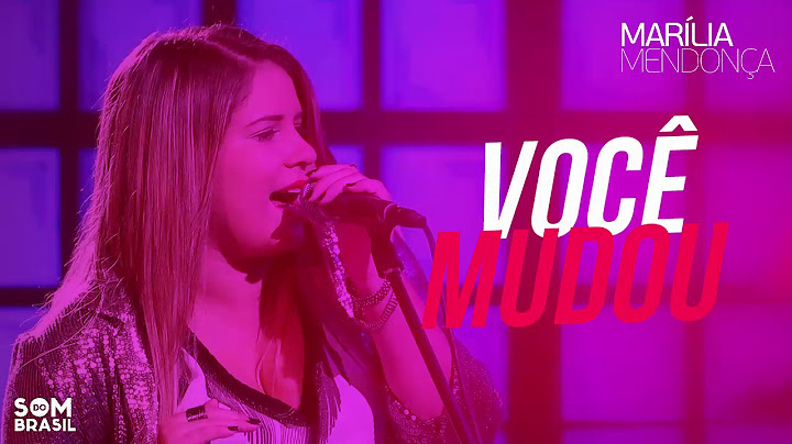 Marilia Mendonça - Você Mudou - Homenagem A Cristiano Araújo (2017)