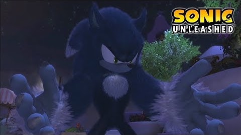 Sonic: Unleashed - Part 2 (Sonic the Werehog)