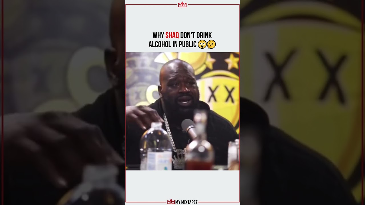 Why SHAQ don't drink alcohol in public 😲🤔