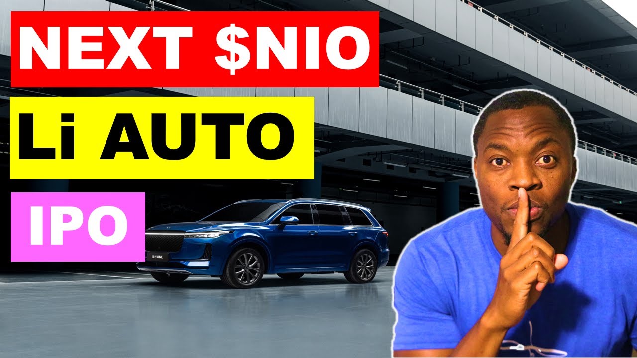 Li Auto: NIO, Tesla And Nikola Need Not Worry, For Now | Chinese EV Startup Li Auto Files For US IPO