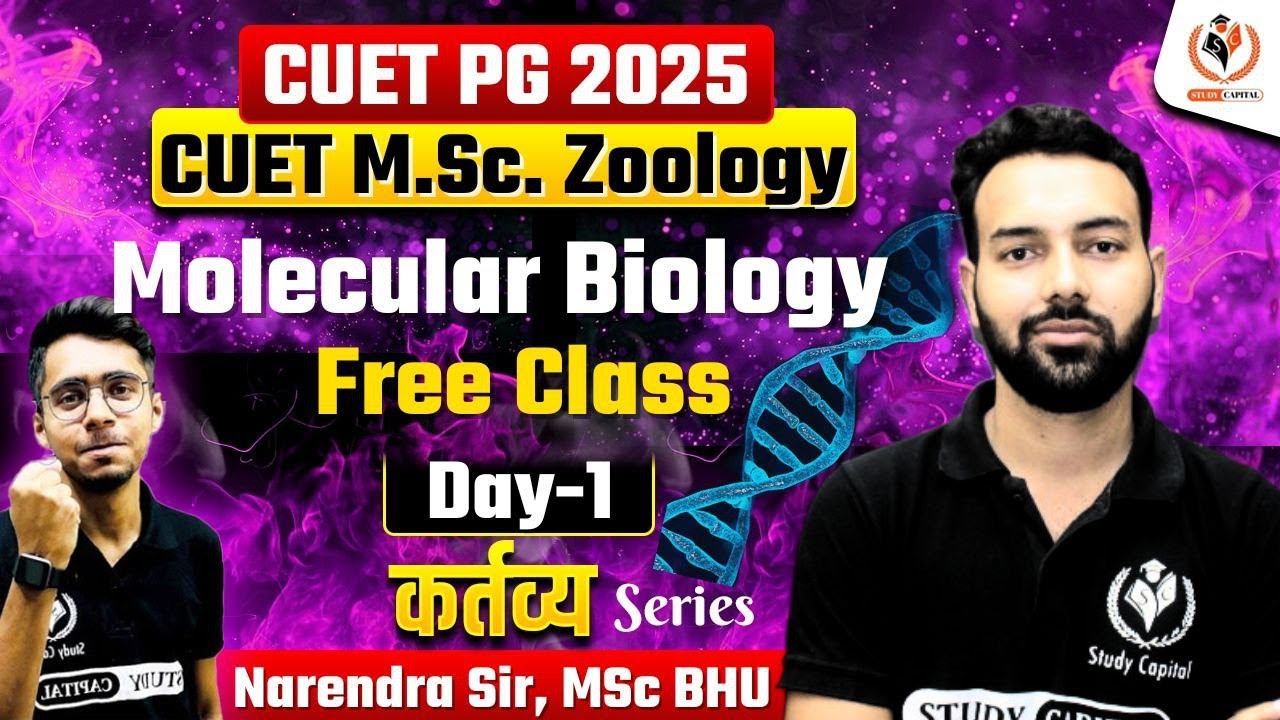 CUET PG 2025 MSc Zoology | Molecular Biology | Free Class | CUET MSc ...
