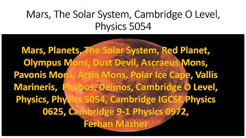Mars, The Solar System, Cambridge O Level, Physics 5054, Ferhan Mazher