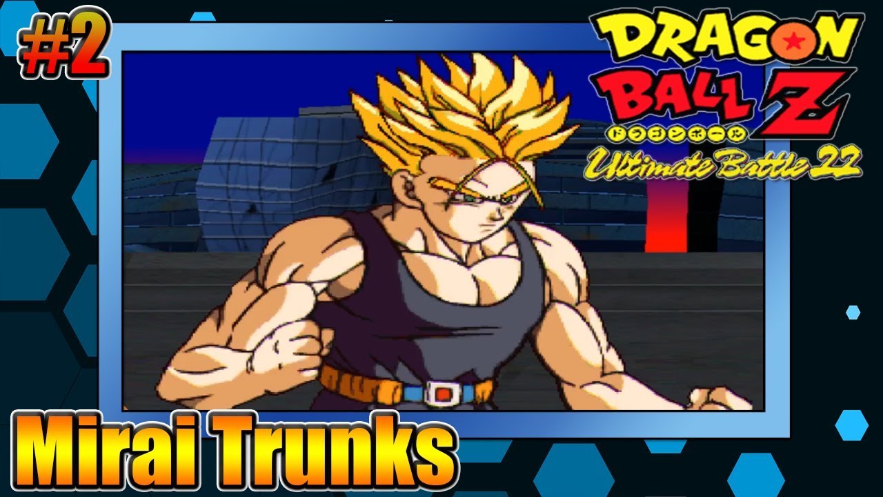 Dragon Ball Z Ultimate Battle 22 PS1 - #2 Mirai Trunks ...