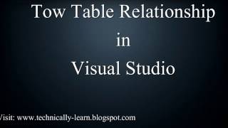 How to Create Two Table Relationship in Visual Studio Details