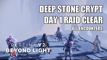 Deep Stone Crypt Raid Day 1 Clear (All Encounters) - Destiny 2: Beyond Light