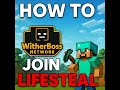 How to join WitherBoss Network Lifesteal Server