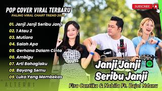 JANJI JANJI SERIBU JANJI - Fira Cantika Ft Bajol Ndanu | 1 ATAU 2 | MUTIARA || LAGU TIKTOK VIRAL