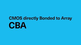 KIOXIA BiCS FLASH™ 3D Flash Memory: CMOS directly Bonded to Array – CBA