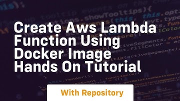 Create aws lambda function using docker image hands on tutorial