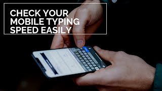 মোবাইলের টাইপিং স্পিড পরীক্ষা করুন | How To Check Your Typing Speed in Mobile screenshot 1