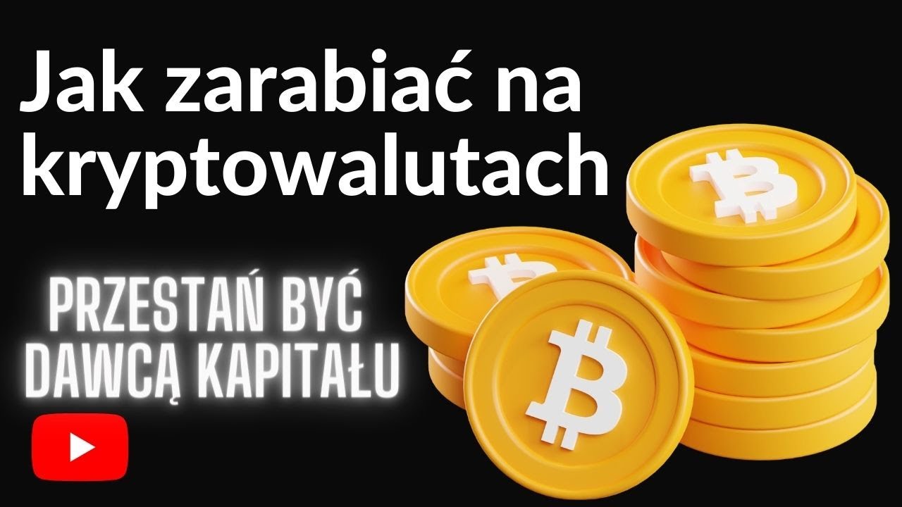 Jak zarabiać na kryptowalutach i dlaczego BITCOIN jest skazany na sukces