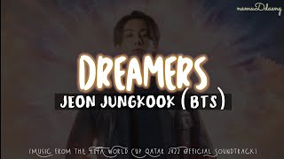 Jungkook (BTS) `Dreamers` Lyrics | Sub Indo (Music from the FIFA World Cup Qatar 2022 OST)