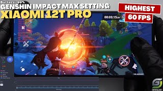 Xiaomi 12T Pro Genshin Impact Max Setting | Highest 60 FPS