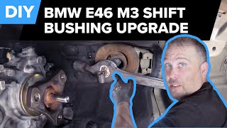 BMW E46 M3 Shifter Bushing Upgrade DIY (2001-2006 BMW M3)