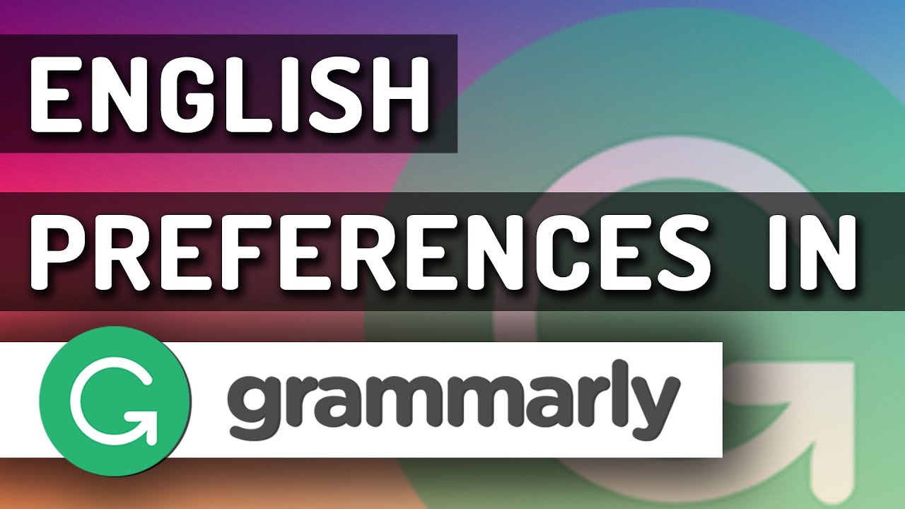 How Do I Set Grammarly Preferences?