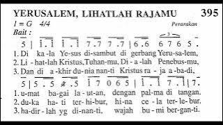 YERUSALEM, LIHATLAH RAJAMU - Madah Bakti No. 395 - Minggu Palma