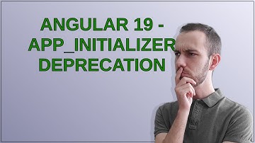 angular 19 - APP_INITIALIZER deprecation