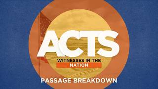 Passage Breakdown | Acts 8:1-25 | Acts: Witnesses in the Nation | Week 1