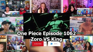 One Piece Episode 1062 | Zoro VS King | Reaction Mashup