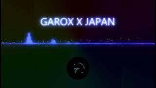 GAROX X JAPAN  viral song