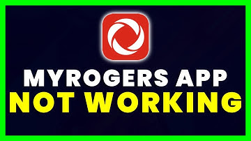 Rogers App Not Working: How to Fix MyRogers App Not Working