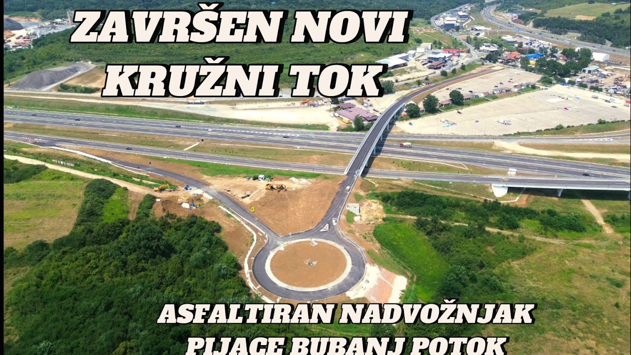 Beograd obilaznica Bubanj Potok završen prvi kružni tok i put preko novog nadvožnjaka Pijace