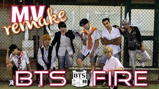 BTS(방탄소년단) - FIRE (불타오르네)~ Remake/Parody MV [U-Nik]