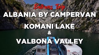 Lake Koman Ferry & Valbona Valley Albania Sprinter 4X4 Adventure