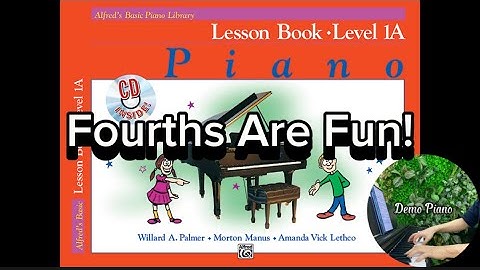 Fourths Are Fun! (P45) | Lesson Book - Level 1A | Alfred’s Basic Piano Library